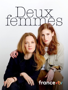 France.tv - Deux femmes