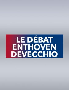 Le débat Enthoven-Devecchio