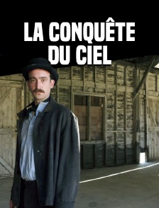 La conquête du ciel