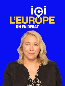 Ici l'Europe : on en débat