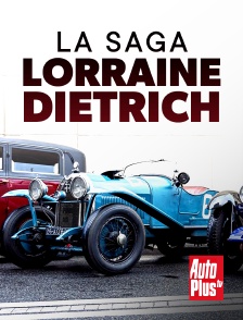 AutoPlus - La saga lorraine Dietrich en replay