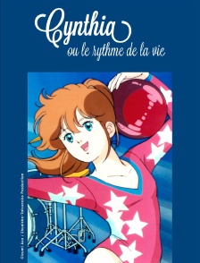 Cynthia ou le rythme de la vie