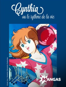 MANGAS - Cynthia ou le rythme de la vie