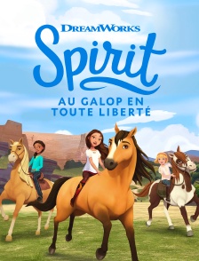 Spirit : au galop en toute liberté