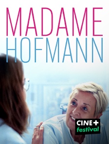 CINE+ Festival - Madame Hofmann