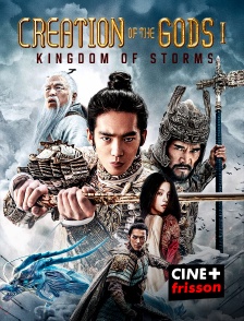 CINE+ Frisson - Creation of the Gods I : Kingdom of Storms
