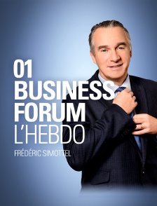 01 Business Forum : l'hebdo