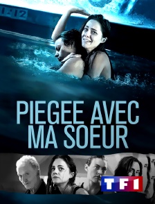 TF1 - Piégée avec ma soeur