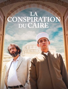 La conspiration du Caire