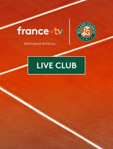 Live Club - Roland-Garros