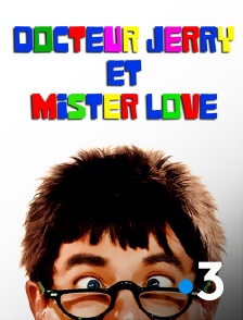 France 3 - Docteur Jerry et Mister Love