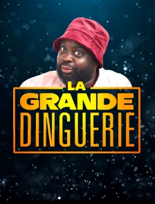 La grande dinguerie