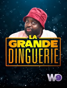 W9 - La grande dinguerie