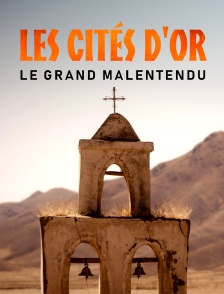 Les Cités d'or, le grand malentendu