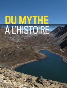Du mythe à l'histoire