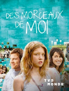 TV5MONDE - Des morceaux de moi