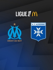 Football - Ligue 1 McDonald's : Marseille / Auxerre - 2025-2026