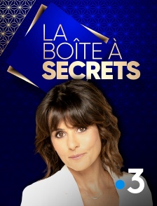 France 3 - La boîte à secrets en replay