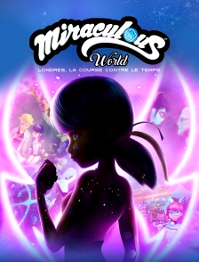 Miraculous World : Londres, La Course contre le Temps