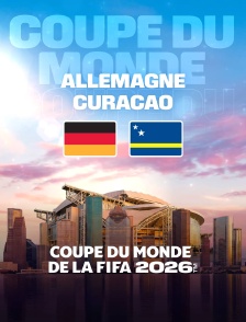 Football - Coupe du monde FIFA 2026 : Allemagne / Curaçao