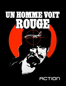 Action - Un homme voit rouge