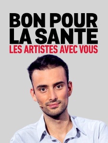 Bon pour la santé ? Les artiste avec vous !