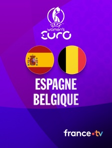 france.tv - Football - Euro féminin 2025 : Espagne / Belgique