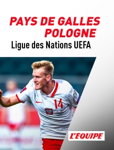 Football - Football - Ligue des Nations : Pays de Galles / Pologne
