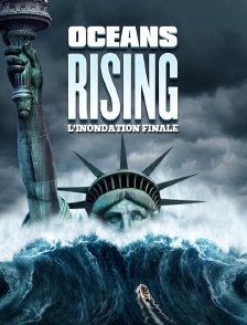 Oceans Rising : L'Inondation finale