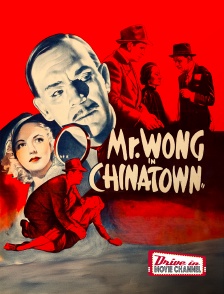 Drive-in Movie Channel - Mr. Wong à Chinatown