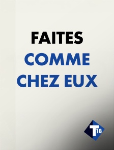 T18 - Faites comme chez eux