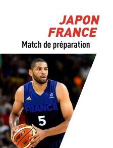 Basket-ball : Match de préparation : Japon / France