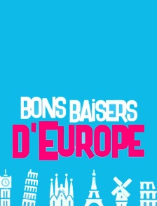 Bons baisers d'Europe