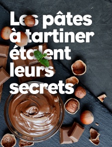 Les pâtes à tartiner étalent leurs secrets