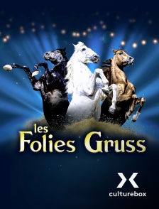 Culturebox - Les Folies Gruss