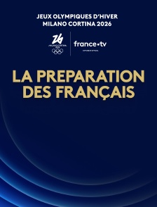 Milan-Cortina 2026 - La préparation des Français