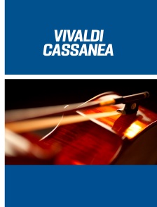 Vivaldi - cassanéa