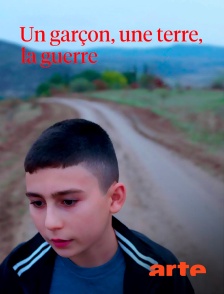 Arte - Un garçon, une terre, la guerre