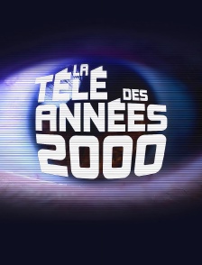 La télé des années 2000