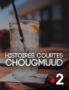 Histoires courtes : Chougmuud