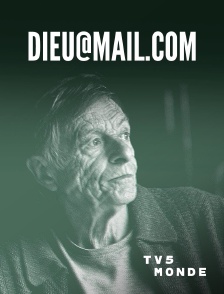 TV5MONDE - Dieu@mail.com