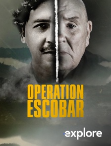 EXPLORE - Opération Escobar