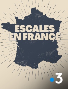 France 3 - Escales en France