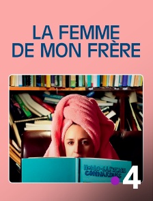 La femme de mon frère