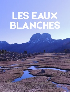 Les eaux blanches