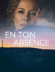 En ton absence