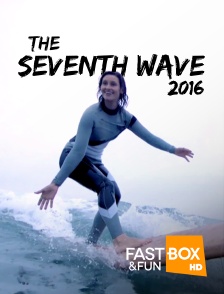 Fast&FunBox - The Seventh Wave 2016