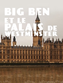 Big Ben et le palais de Westminster