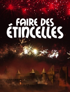 Faire des étincelles