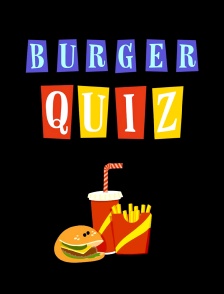 Burger Quiz